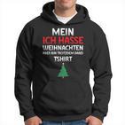 Mein Ich Hasse Weihnachten Aber Bin Dabei Kapuzenpullover