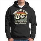 Name Udo Slogan And Gott Schuf Udo S Kapuzenpullover