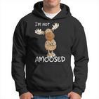 Not Amoosed Moose I Nö Fun Elk Word Game I No Statement Kapuzenpullover