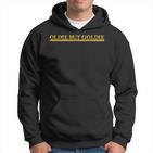 Oldie But Goldie  Gag Golden Lettering Grandpa Dad Kapuzenpullover