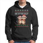 Her Otter Half His Otter Half Christmas Ugly Sweater Couple Kapuzenpullover