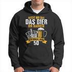 Reicht Mir Das Bier Ihr Narren Der König Wird 50 Bier Kapuzenpullover