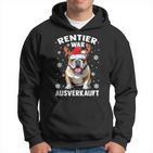 Reindeer Was Out Sold Out English Bulldog Christmas Kapuzenpullover