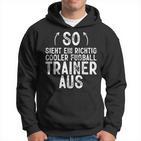 So Sieht Ein Richtig Football Trainer Football Kapuzenpullover