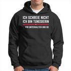 Tunisia Ich Schreie Nicht Ich Bin Tunisierin I Don't Cry Me Kapuzenpullover