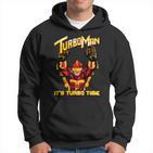 Turbo Man It's Turbo Time Kapuzenpullover