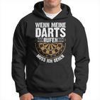 Wenn Meine Darts Rufen Muss Gehen Dartspieler Kapuzenpullover