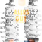 Alles Ist Gut Solange Du Wild Bist Orange Hooded Jacket Kapuzenpullover