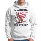 In Austria We Ski We Don't Hop Kangaroo Austria Kapuzenpullover