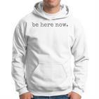 Be Here Now Gray Kapuzenpullover