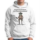 Hold On Partner I'm Overstimulated Cowboy Frogintage Gray Kapuzenpullover