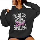 Die Will Nur Dart Spielen Dartboard Women's Darts Kapuzenpullover für Damen