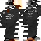 My Girlfriend Beats Me Kapuzenpullover für Damen