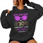 Ladies Please No Envy 30 Years 30Th Birthday Women Kapuzenpullover für Damen
