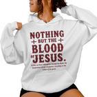 Nothing But The Blood Of Jesus Christian Zitat Kapuzenpullover für Damen