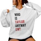 Who Is Taylor Ew Girl Taylor First Name Groovy 80'S Kapuzenpullover für Damen