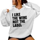 I Like The Wine Not The Label Gray Kapuzenpullover für Damen