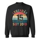 15Th Birthday Legendary Since 2010Intage 15 Years Old Sweatshirt