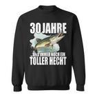 30 Jahre Und Noch Ein Toller Hecht Angler Birthday Sweatshirt