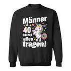 40 Geburtstag Mann Männer Ab 40 Sprüche 40 Geb Deko Sweatshirt