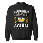 Achim Name Idea Birthday Saying Sweatshirt