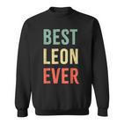 Best Leon Ever First Name Sweatshirt