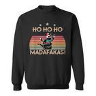 Catintage Pew Pew Madafakas Cat Ho Ho Ho Christmas Sweatshirt