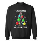 Chemistree Oh Chemistree Science Christmas Chemistry Sweatshirt