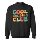 Cool Cousin Club Cousin Club Retro Look Suitable For The Whole Family Sweatshirt