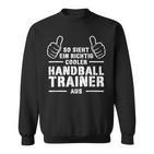 Cool Handball Trainer Coach Best Handball Trainer Sweatshirt