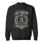 Das Ist Ein Achen Ding Achen Name Sweatshirt