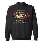 Das Ist Ein Bea Ding Das Würdest Du Nicht Verstehen Bea Name Sweatshirt