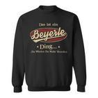 Das Ist Ein Beyerle Ding Das Würdest Du Nicht Verstehen Beyerle Name Sweatshirt