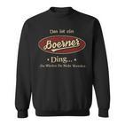 Das Ist Ein Boerner Ding Das Würdest Du Nicht Verstehen Boerner Name Sweatshirt