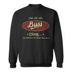 Das Ist Ein Buss Ding Das Würdest Du Nicht Verstehen Buss Name Sweatshirt