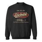 Das Ist Ein Dickert Ding Das Würdest Du Nicht Verstehen Dickert Name Sweatshirt