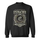 Das Ist Ein Eisenacher Ding Eisenacher Name Sweatshirt