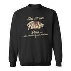 'Das Ist Ein Förster Ding' German Sweatshirt