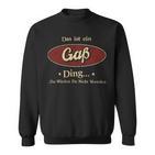 Das Ist Ein Gass Ding Das Würdest Du Nicht Verstehen Gass Name Sweatshirt