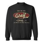 Das Ist Ein Greif Ding Das Würdest Du Nicht Verstehen Greif Name Sweatshirt