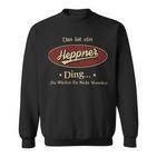 Das Ist Ein Heppner Ding Das Würdest Du Nicht Verstehen Heppner Name Sweatshirt