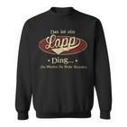 Das Ist Ein Lapp Ding Das Würdest Du Nicht Verstehen Lapp Name Sweatshirt