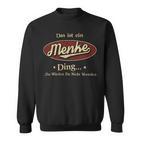 Das Ist Ein Menke Ding Das Würdest Du Nicht Verstehen Menke Name Sweatshirt