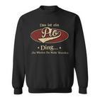 Das Ist Ein Pio Ding Das Würdest Du Nicht Verstehen Pio Name Sweatshirt