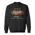 Das Ist Ein Reese Ding Das Würdest Du Nicht Verstehen Reese Name Sweatshirt