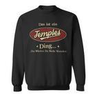 Das Ist Ein Temples Ding Das Würdest Du Nicht Verstehen Temples Name Sweatshirt