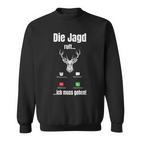 Die Hagd Call I Must Go Deer Hunter Forest Sweatshirt