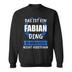 Fabian Name First Name Sweatshirt