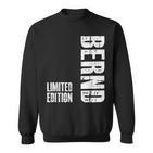 First Name Limited Edition Birthday For Bernd Sweatshirt