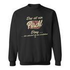 Family Pöschl Das Ist Ein Pöschl Ding Sweatshirt